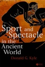 Cover: Sport and Spectacle in the Ancient World - Blackwell Publishers
