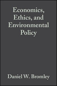 Enlarge image Cover: Economics, Ethics, and Environmental Policy - Wiley