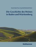 Cover: Geschichte des Weines in Baden und W&uuml;rttemberg - Kohlhammer