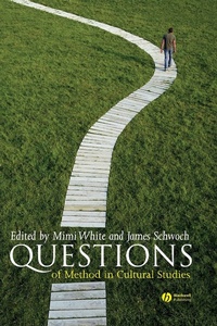 Enlarge image Cover: Questions of Method in Cultural Studies - Wiley