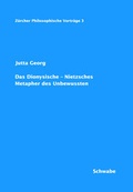 Cover: Das Dionysische - Nietzsches Metapher des Unbewussten - Schwabe Verlagsgruppe AG Schwabe Verlag