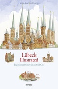 Cover: L&uuml;beck illustrated - Boyens Buchverlag GmbH & Co. KG
