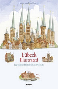 Abbildung von: Lübeck illustrated - Boyens Buchverlag GmbH & Co. KG