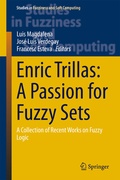 Cover: Enric Trillas: A Passion for Fuzzy Sets - Springer