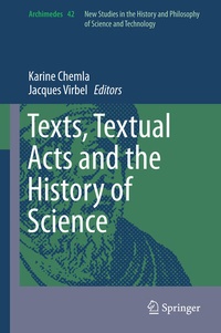 Enlarge image Cover: Texts, Textual Acts and the History of Science - Springer