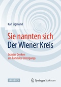 Cover: Sie nannten sich Der Wiener Kreis - Springer Spektrum