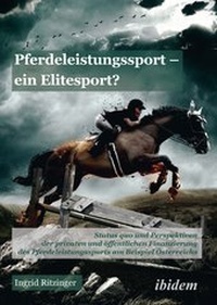 Abbildung von: Pferdeleistungssport - ein Elitensport? - ibidem