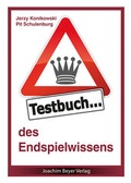 Cover: Testbuch des Endspielwissens - Beyer, Joachim, Verlag