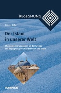 Abbildung von: Der Islam in unserer Welt - Bonifatius Verlag