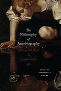 Cover: The Philosophy of Autobiography - University of Chicago Press