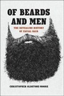 Bild: Of Beards and Men - University of Chicago Press