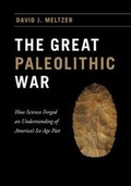 Cover: The Great Paleolithic War - University of Chicago Press