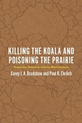 Cover: Killing the Koala and Poisoning the Prairie - University of Chicago Press