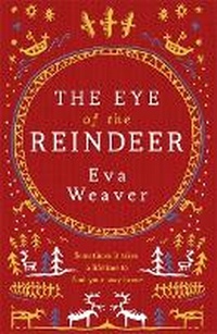 Enlarge image Cover: The Eye of the Reindeer - Weidenfeld & Nicolson