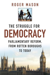 Enlarge image Cover: The Struggle for Democracy - The History Press Ltd