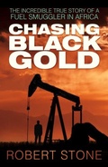 Cover: Chasing Black Gold - The History Press Ltd