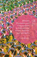 Cover: Identity Discourses and Communities in International Events, Festivals and Spectacles - Palgrave Macmillan
