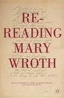 Cover: Re-Reading Mary Wroth - Palgrave MacMillan