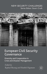 Enlarge image Cover: European Civil Security Governance - Palgrave Macmillan