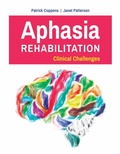 Cover: Aphasia Rehabilitation: Clinical Challenges - Jones and Bartlett Publishers, Inc