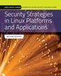 Cover: Security Strategies in Linux Platforms and Applications - Jones and Bartlett Publishers, Inc