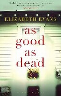 Enlarge image Cover: As Good as Dead - Bloomsbury Circus