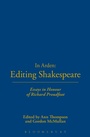 Cover: In Arden: Editing Shakespeare - Essays In Honour of Richard Proudfoot - The Arden Shakespeare