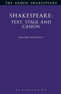 Cover: Shakespeare: Text, Stage & Canon - The Arden Shakespeare