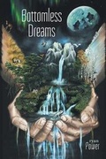 Cover: Bottomless Dreams - FriesenPress