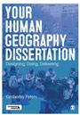 Cover: Your Human Geography Dissertation - SAGE Publications Ltd