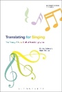 Cover: Translating For Singing - Bloomsbury Academic