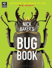 Abbildung von: Nick Baker's Bug Book - Bloomsbury Natural History