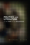 Cover: Politics and Literature at the Turn of the Millennium - University of Calgary Press