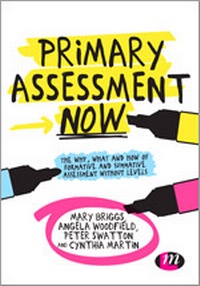 Enlarge image Cover: Primary Assessment Now - Learning Matters Ltd