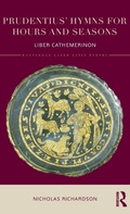 Cover: Prudentius' Hymns for Hours and Seasons - Routledge
