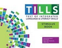 Enlarge image Cover: Test of Integrated Language and Literacy Skills (R) (TILLS (R)) Stimulus Book - Brookes Publishing Co