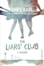 Cover: The Liars' Club - Picador