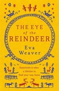 Cover: The Eye of the Reindeer - Weidenfeld & Nicolson