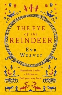 Enlarge image Cover: The Eye of the Reindeer - Weidenfeld & Nicolson