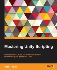 Enlarge image Cover: Mastering Unity Scripting - Packt Publishing
