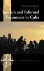 Cover: Tourism and Informal Encounters in Cuba - Berghahn Books
