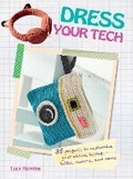 Cover: Dress Your Tech - CICO Books