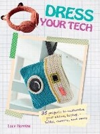 Enlarge image Cover: Dress Your Tech - CICO Books