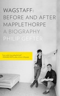 Cover: Wagstaff: Before and After Mapplethorpe - Liveright Publishing Corporation