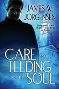 Cover: Care and Feeding of the Soul - Caliburn Press