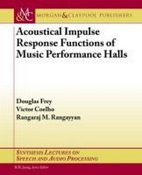 Enlarge image Cover: Acoustical Impulse Response Functions of Music Performance Halls - Morgan and Claypool Life Sciences
