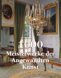 Bild: 1000 Meisterwerke der Angewandten Kunst - Parkstone-International