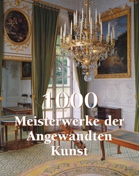 Bild vergrößern Bild: 1000 Meisterwerke der Angewandten Kunst - Parkstone International