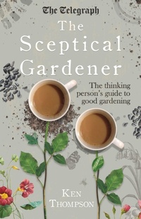 Enlarge image Cover: The Sceptical Gardener - Icon Books