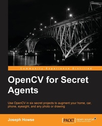 Enlarge image Cover: OpenCV for Secret Agents - Packt Publishing